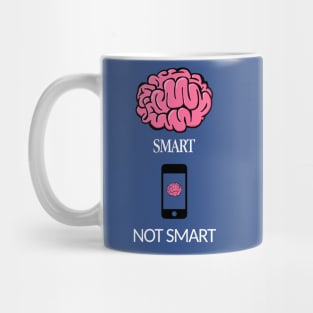 Smart not Smart Mug